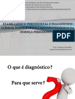Exame Clínico Periodontal e Diagnóstico Clínico, Radiográfico e Histopatológico Das Doenças Periodontais