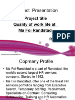 Project Presentation: Project Title Quality of Work Life at Ma Foi Randstad