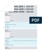 Pre-Final Quiz 1 100/100 Pre-Final Quiz 2 100/100 Pre-Final Exam 100/100