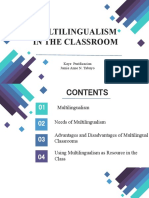 Multilingualism in The Classroom: Kaye Purificacion Jamie Anne N. Tabuyo