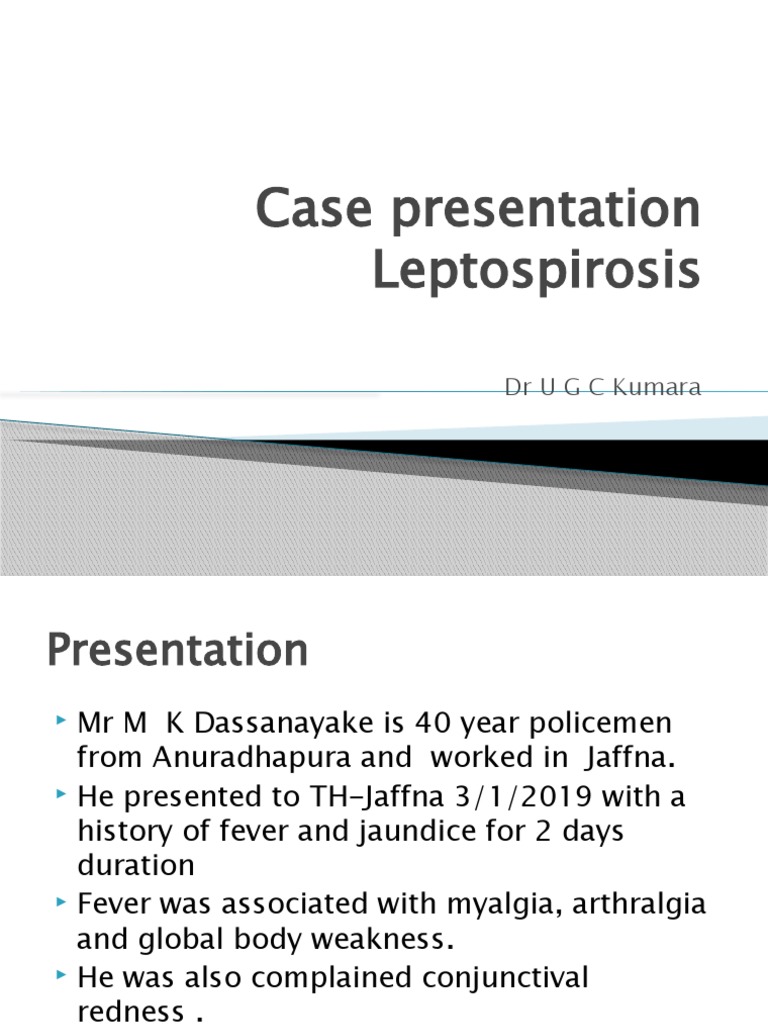 Case Presentation Leptospirosis Drugckumara PDF Medicine