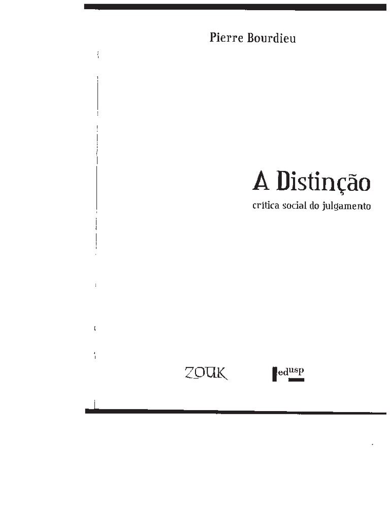 BOURDIEU, Pierre - A Distinção Crítica Social Do Julgamento | PDF