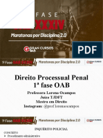 1ª Fase do Exame XXXIV – Maratona de Dir. Processual Penal 2.0  Inquérito Policial - Lorena Ocampos