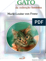O Gato Um Conto Da Redenção Feminina by Marie Louise Von Franz Z