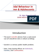 Suicidal Behaviour in Children & Adolescents: Dr. Ajaz Ahmad Suhaff