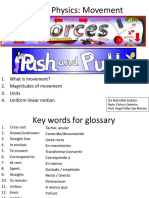 Unit 4. Physics: Movement: 1. What Is Movement? 2. Magnitudes of Movement 3. Units 4. Uniform Linear Motion