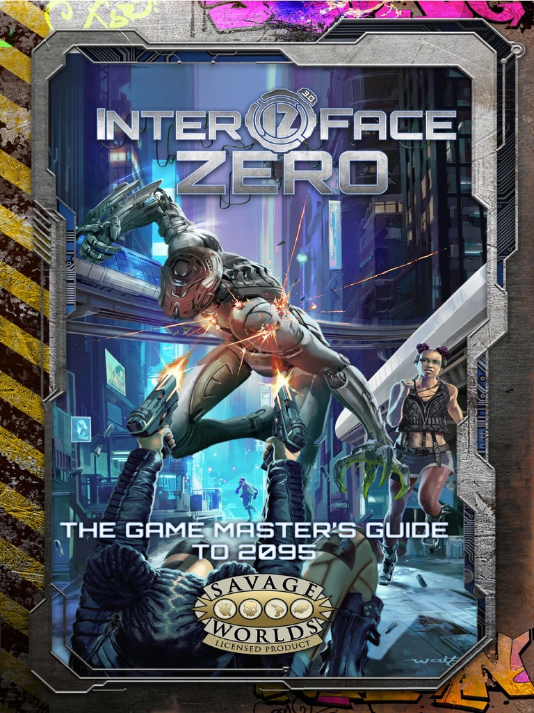 Interface Zero 3.0 The Game Master's Guide To 2095 PDF