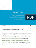 Estatística: Amostras Bivariadas Reta de Mínimos Quadrados O Essencial