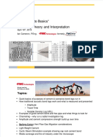 SPE "Back To Basics" Bond Log Theory and Interpretation: April 16, 2013 Ian Cameron, P.Eng. Formerly