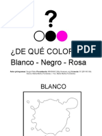 03 de Que Color es-Blanco-Negro-Rosa