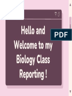 Hello and Welcome To My Biology Class Reporting !