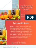 Innovation of Neem Refresh Juice With Honey: Name: Anjali Mourya. Class: MBA 1