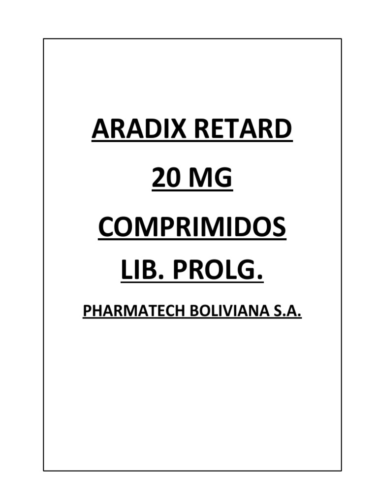 Aradix Retard 20 MG Comprimidos Lib. Prolg. Pharmatech Boliviana S.A PDF