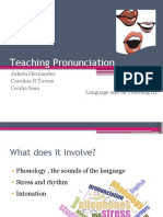 Teaching Pronunciation: Julieta Hernandez Carolina R Torres Cecilia Sosa Language and Its Teaching III