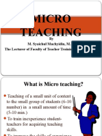 Micro Teaching: by M. Syaichul Muchyidin, M.PD The Lecturer of Faculty of Teacher Training and Education