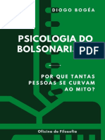 Psicologia Do Bolsonarismo - Por Que Tantas Pessoas Se Curvam Ao Mito