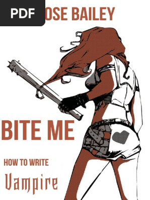 BITE ME How To Write Vampire | PDF | Vampires