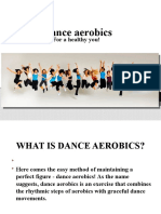 Dance Aerobics: For A Healthy You!