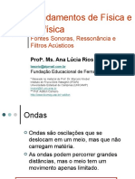 Aula 6 - Fontes Sonoras, Ressonância e Filtros Acústicos