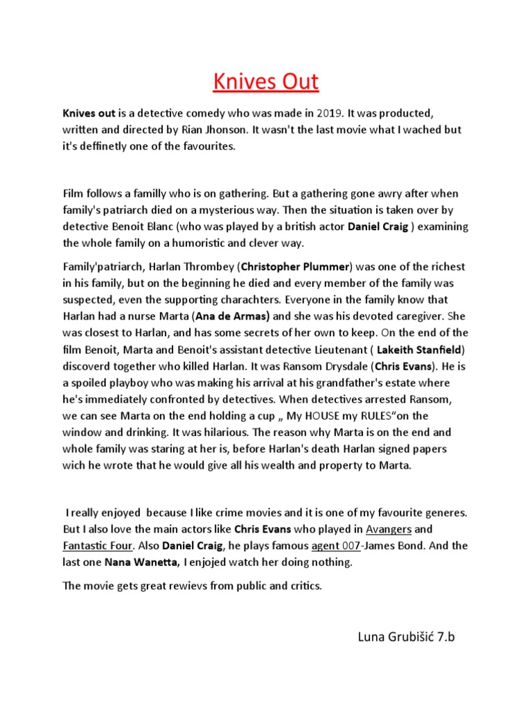 Knives Out Knives Out Is A Detective Comedy Who Was Made in 2019. It