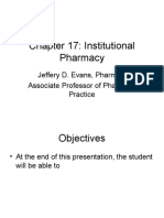 Chapter 17: Institutional Pharmacy: Jeffery D. Evans, Pharm.D. Associate Professor of Pharmacy Practice