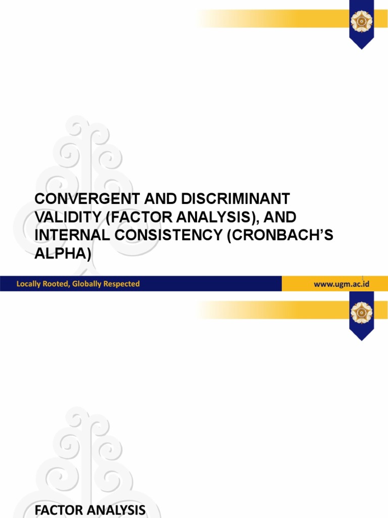 Validity And Reliability Using Factor Analysis And Cronbach S Alpha