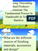 Enhancing/ Decorating Finished Products/-Enumerate The Fundamental Process in Handicrafts in Treating Bamboo
