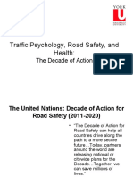 Traffic Psychology, Road Safety, and Health:: The Decade of Action