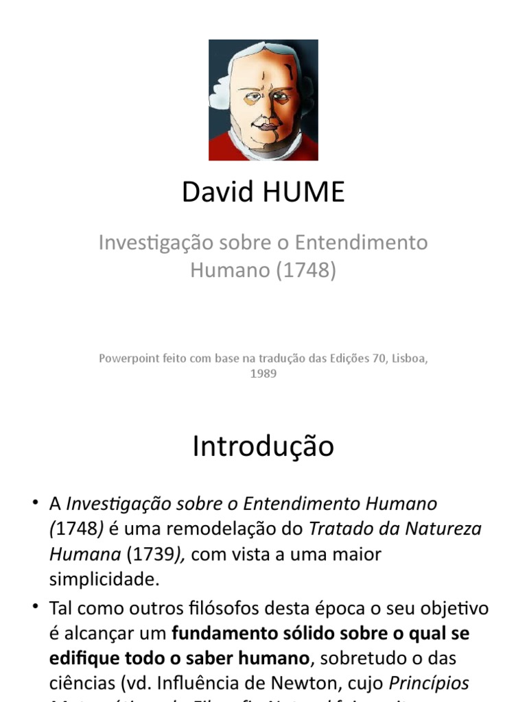 PPT4 Hume_Investigação sobre o Entendimento Humano PDF Science Metafísica