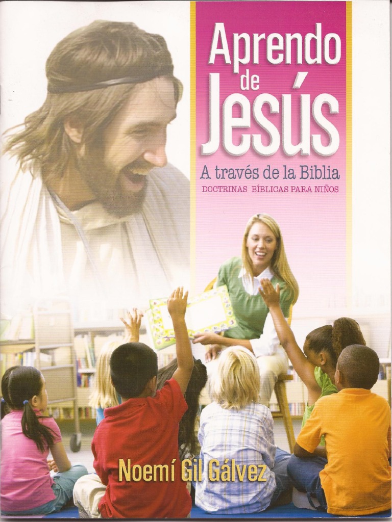 Aprendo de Jesus A Traves de La Biblia Doctrinas Biblicas para | PDF