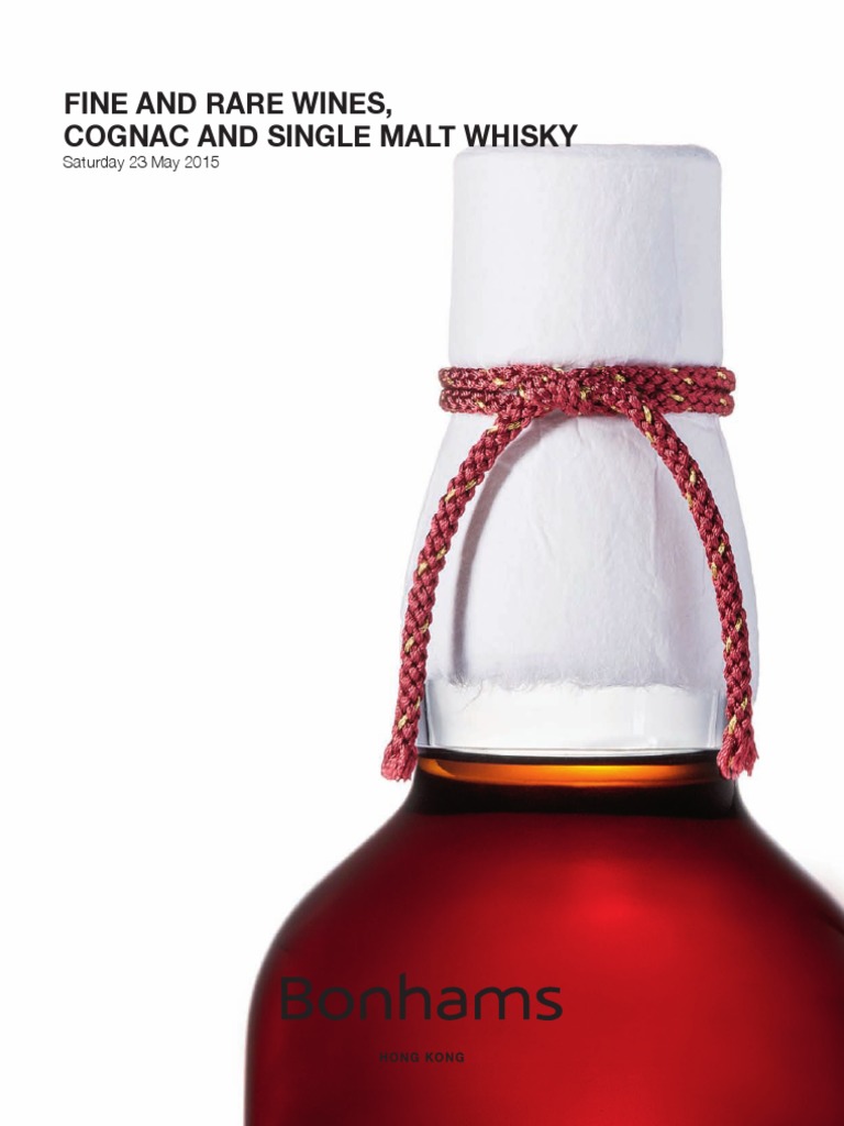 Fine and Rare Wines, Cognac and Single Malt Whisky: Saturday 23