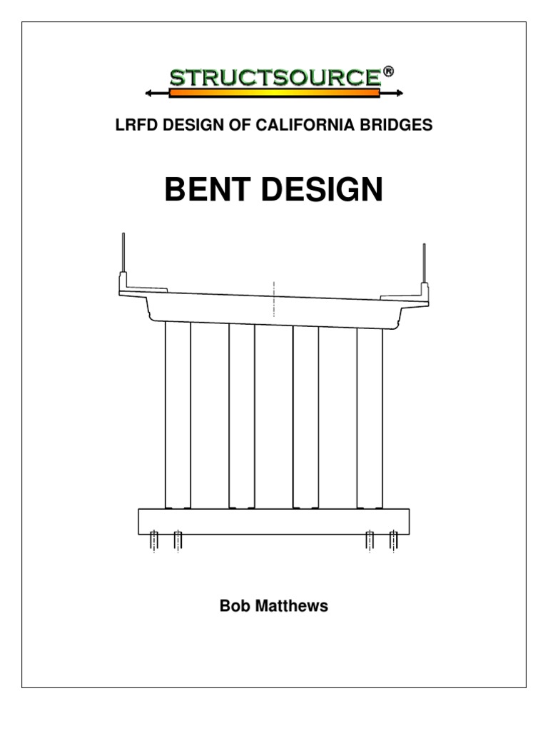 Bent Design LRFD Design of California Bridges Solid Mechanics