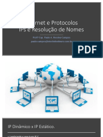 Internet e Protocolos - IPs e Resolução de Nomes.