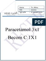 Paracetamol 3x1 Becom C 1X1: Nama: Tn. Alimu RM: 000102 TGL Lahir: 01 Januari 2000