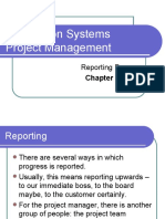 Information Systems Project Management: Reporting Progress