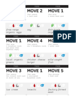 Move 1 Move 2 Move 1: Free-Range Organic Eggs Soy Fair-Trade Organic Greens