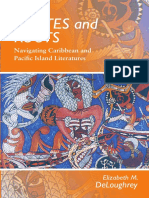 Elizabeth M. DeLoughrey - Routes and Roots - Navigating Caribbean and Pacific Island Literatures (2007)