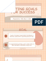 Setting Goals For Success: Prepared By: Niña Mae S. Caño