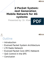 Evolved Packet System: The Next Generation Mobile Network For 4G Systems