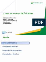 BW On HANA O Caso de Sucesso Da Petrobras. Rodrigo José Panza Alves Heron V. O. e Silva Raquel Damasceno Franca Eliseo Bouzan Luciane Amorim