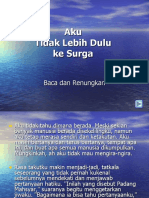 Aku tidak lebih dulu ke surga