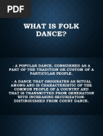 WHAT IS FOLK DANCE Presentation