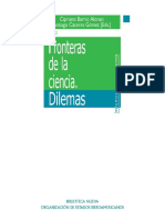 Barrio, C., & Cáceres, S. [Eds.] (2014). Fronteras de la ciencia. Dilemas. Madrid, España. Biblioteca Nueva.