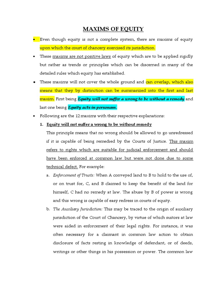 Maxims of Equity 1. Equity Will Not Suffer A Wrong To Be Without