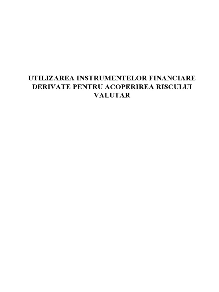 Utilizarea Instrumentelor Financiare Derivate Pentru Acoperirea