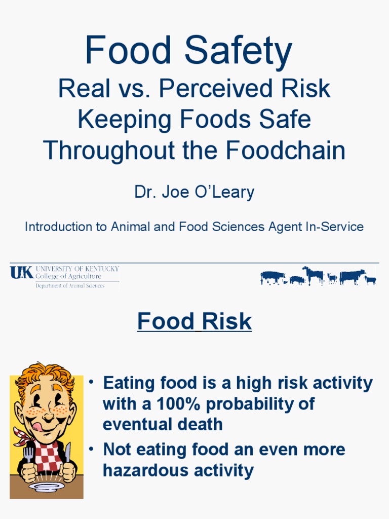 Food Safety: Real vs. Perceived Risk Keeping Foods Safe Throughout The ...