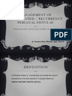 MANAGEMENT OF COMPLICATED PERIANAL FISTULAE