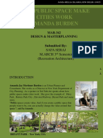 How Public Space Make Cities Work Amanda Burden: Safa Seraj M.Arch 3 Semester (Recreation Architecture)