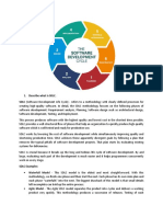 Describe What Is SDLC. SDLC (Software Development Life Cycle) - Refers To A Methodology With Clearly Defined Processes For