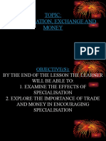 Effects of Specialisation, Trade and Money